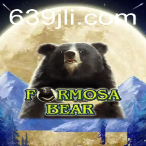 Discovering the Fascinating World of FormosaBear: A Strategic Adventure with 639 JL
